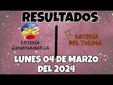 RESULTADO LOTERÍA CUNDINAMARCA, LOTERÍA DEL TOLIMA DEL LUNES 04 DE MARZO DEL 2024