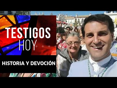 Testigos hoy | Historia y devoción