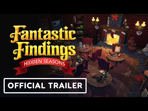 Fantastic Findings Hidden Seasons - Official Gameplay Launch Trailer
