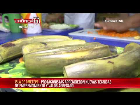 Dan valor agregado a los alimentos a base de plátano en Ometepe – Nicaragua