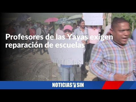 Profesores de las Yayas exigen reparación de escuelas