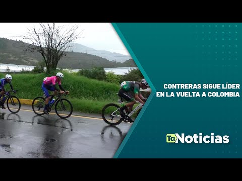 Contreras sigue líder en la Vuelta a Colombia - Teleantioquia Noticias