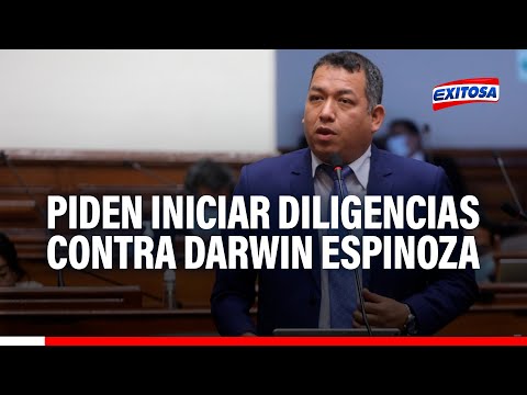 Procuraduría solicita iniciar diligencias contra congresista Darwin Espinoza