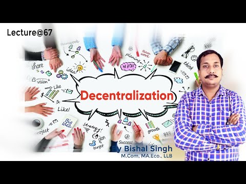 Decentralization II Business Management II Lecture@67 II By Bishal Singh