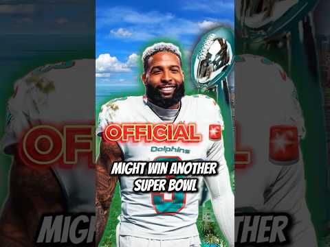 ODELL BECKHAM JR. SIGNS WITH MIAMI DOLPHINS