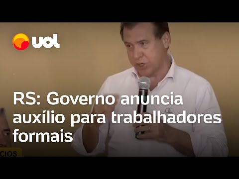 Governo Federal anuncia auxílio para trabalhadores formais atingidos por enchentes no RS