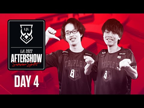 LJL 2022 Summer Split Day 4 Aftershow