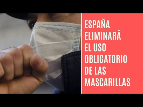 España eliminará la obligatoriedad de mascarillas a partir del 26 de junio