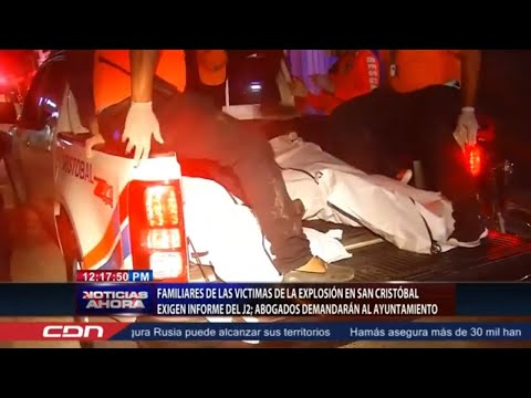 Familiares de las victimas de la explosión en San Cristóbal exigen informe del J2