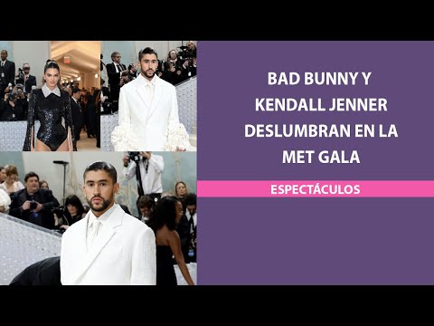 Bad Bunny y Kendall Jenner deslumbran en la MET Gala