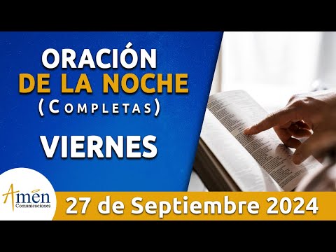 Oración De La Noche Hoy Viernes 27 Septiembre 2024 l Padre Carlos Yepes l Completas l Católica lDios