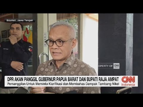DPR akan Panggil Gubernur Papua Barat dan Bupati Raja Ampat