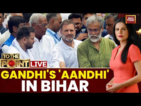 To The Point With Preeti Choudhry LIVE | Rahul Gandhi In Bihar | Bihar Bandh | Bihar Protests