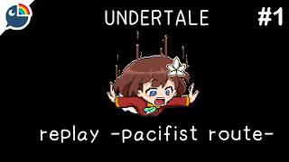 (Undertale) replaying the game because i miss it after deltarune ch.5【