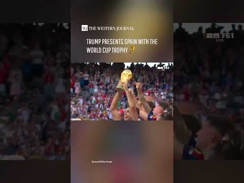 President Trump presented the World Cup trophy to Spain after the team defeated Argentina 1-0.