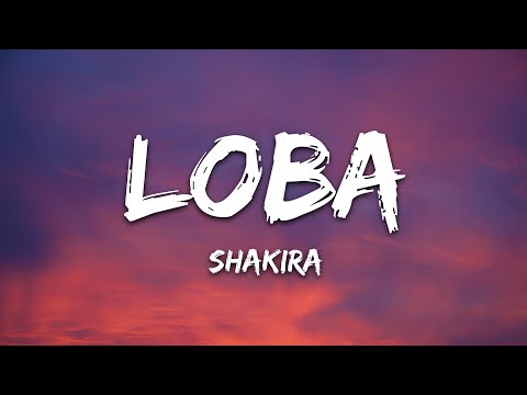 Shakira - Loba (Letra/Lyrics)