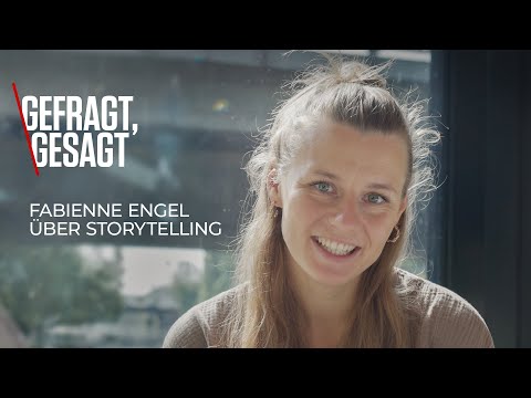 Gefragt, gesagt: Fabienne Engel über Storytelling