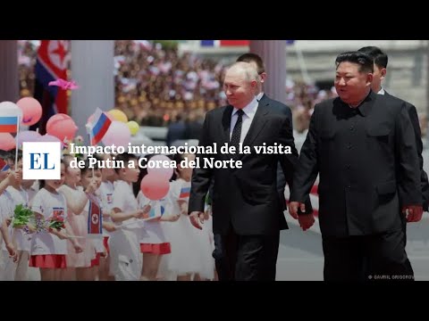 IMPACTO INTERNACIONAL DE LA VISITA DE PUTIN A COREA DEL NORTE