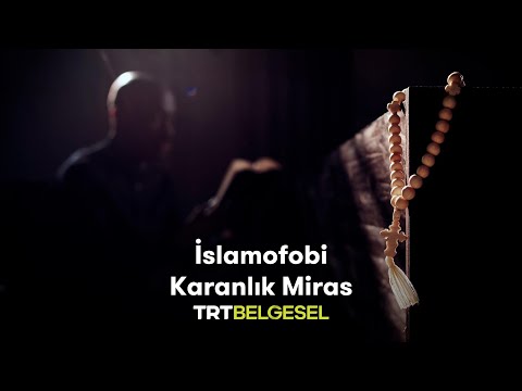 İslamofobi: Karanlık Miras