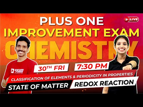 Plus One Improvement Exam | Chemistry | Classification of Elements | States of Matter | Exam Winner