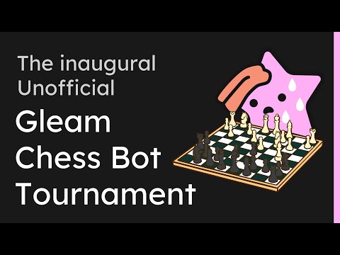 I'm hosting a Gleam chess bot tournament