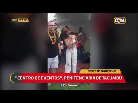 ¡EL COLMO!: Intervienen Tacumbú por fiesta narco