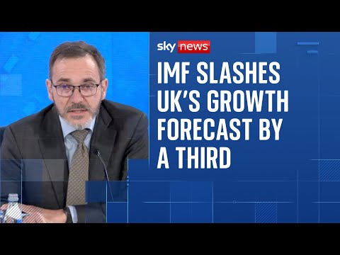 IMF explains cut of UK economic growth forecast by a third