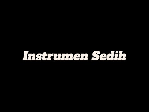 Instrumen Sedih, backsound sedih, musik sedih