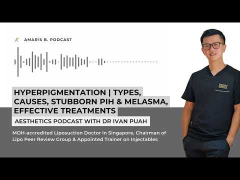 Hyperpigmentation | Types, Causes, Stubborn PIH & Melasma, Effective Treatments