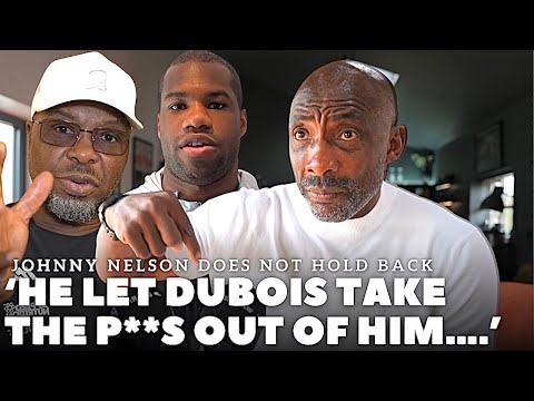 “HE LET TEAM DUBOIS TAKE THE P**S OUT OF HIM” Johnny Nelson FUMES AT DUBOIS FOR SACKING DON CHARLES
