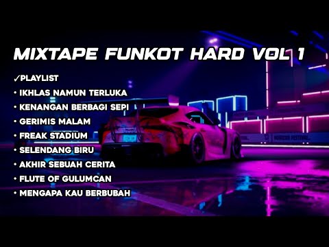 Dj Funkot Hard Vol 1 - Dugem Ikhlas Namun Terluka Mixtape Funkot 2025