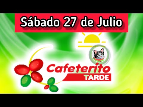 Resultado EL CAFETERITO TARDE Sabado 27 de Julio de 2024