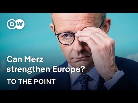 Is Friedrich Merz the man to fix Europe's broken backbone on the global stage? | To The Point