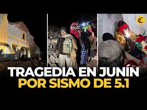 Sismo 5.1 en Junín: cinco fallecidos, 300 damnificados y graves daños en viviendas | El Comercio