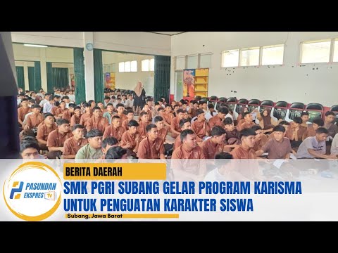 SMK PGRI Subang Gelar Program Karisma untuk Penguatan Karakter Siswa