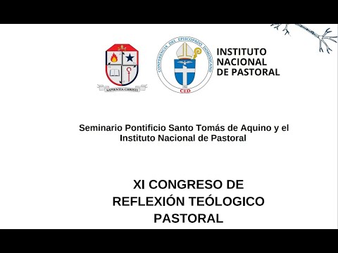 Inauguración  XI Congreso Teologico Pastoral Seminario Santo Tomás de Aquino