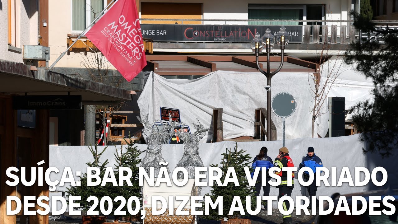 Suíça: autoridades dizem que bar não era vistoriado desde 2020