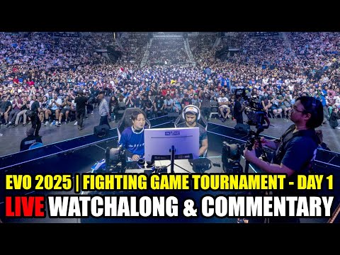 EVO 2025 DAY 1 – FULL WATCHALONG & LIVE COMMENTARY WITH GAMEPLAY FOOTAGE