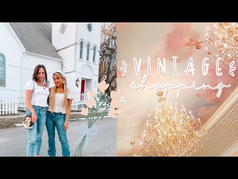 Vintage Shopping with Emelyne & Gabi + Setting a New Mindset For Spring
