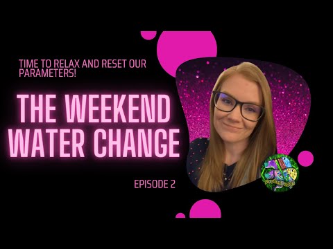 The Weekend Water Change #2 Come rest, relax and chat with StephenP of StephenP2003 Awkwardics and me as we hang out with the Fi