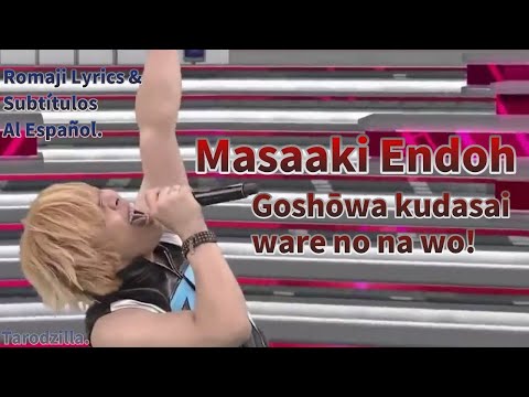 Masaaki Endoh - Goshōwa Kudasai Ware no Na wo! [Live] (SUB ESPAÑOL & LYRICS)