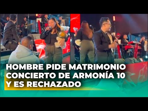 Hombre le PIDE MATRIMONIO a su novia en concierto de Armonía 10, pero es RECHAZADO en vivo