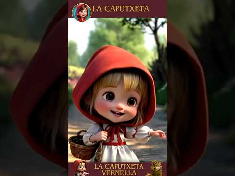 Cançó de la Caputxeta Vermella - La Caputxeta #cancionesinfantiles #cançonsinfantils