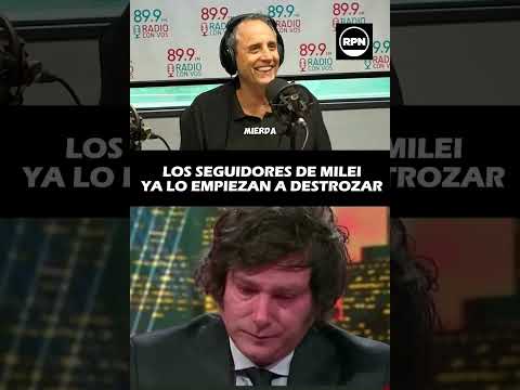 Los seguidores de Milei ya no le creen y lo salen a destrozar en sus redes