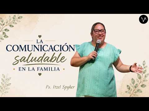 La Comunicación Saludable en la Familia