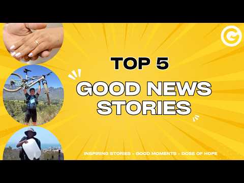 A Little Good News Goes a Long Way | This Week’s Top 5
