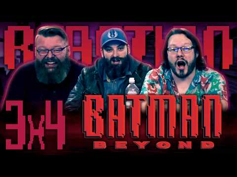 Batman Beyond 3x4 REACTION!! "Big Time"