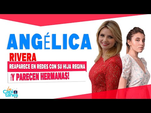 Angélica Rivera reaparece en redes con su hija Regina ¡y parecen hermanas!