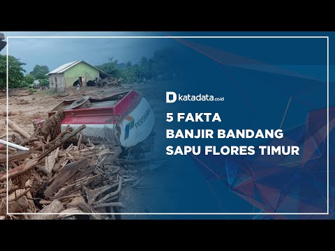 5 Fakta Banjir Bandang Sapu Flores Timur | Katadata Indonesia