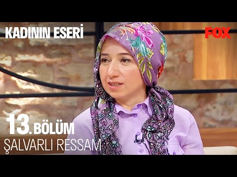 Ayfer Bozkurt'un İlham Veren Hikayesi - Kadının Eseri 13. Bölüm